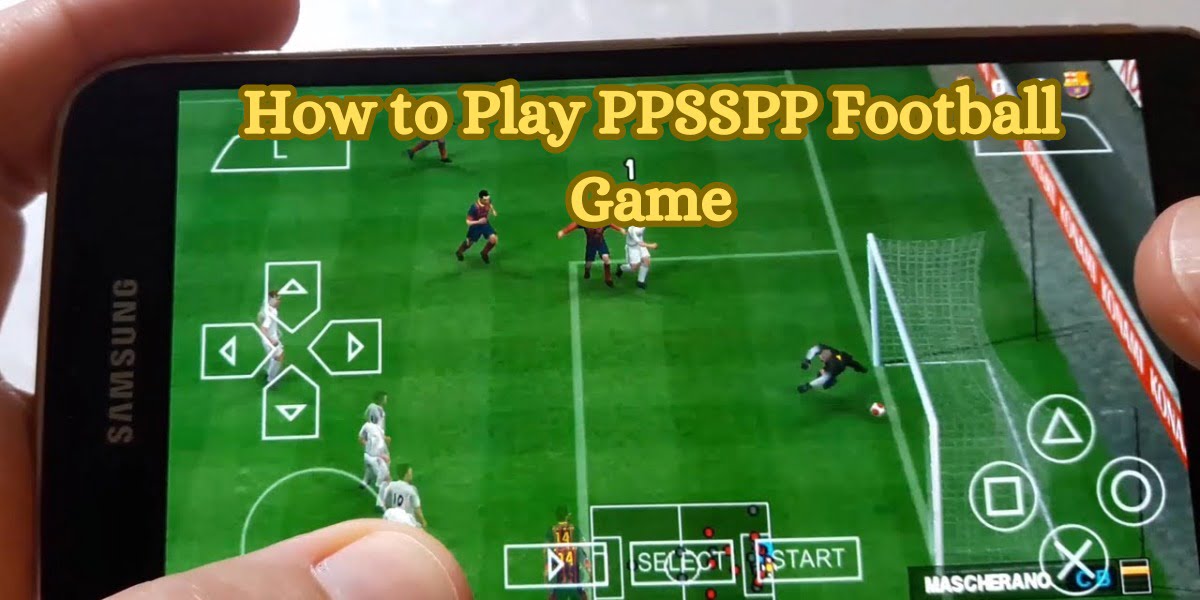 How to Play PPSSPP Football Game