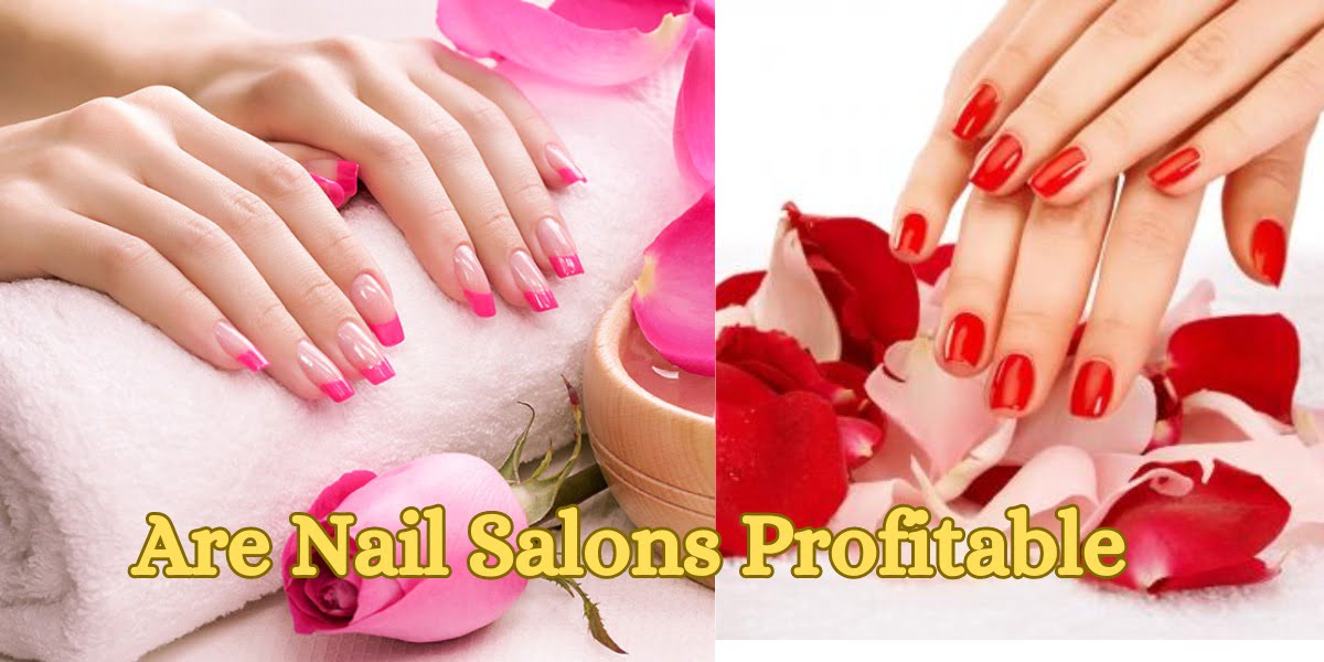 Are Nail Salons Profitable