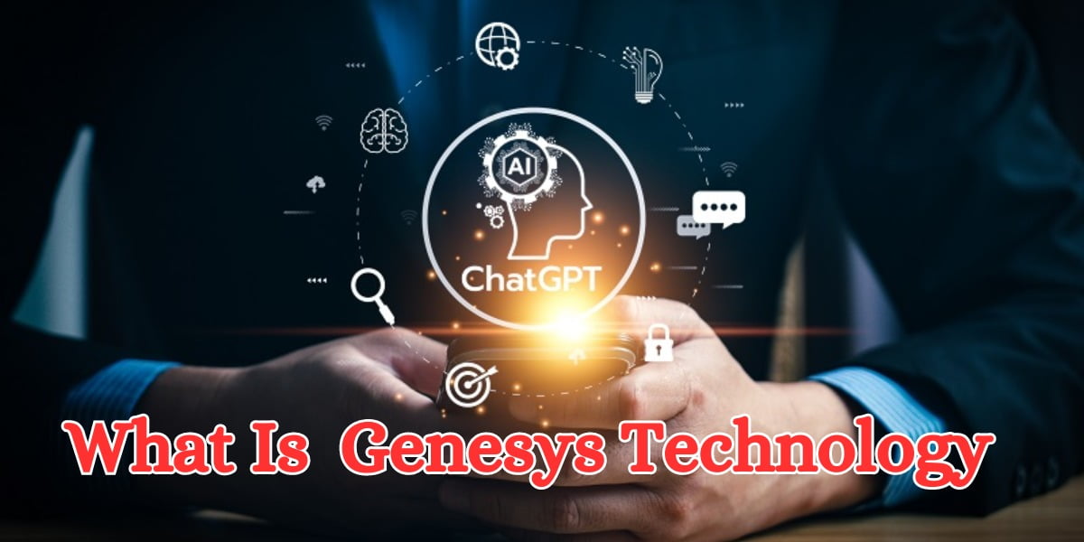 What Is Genesys Technology