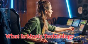 what is music technology