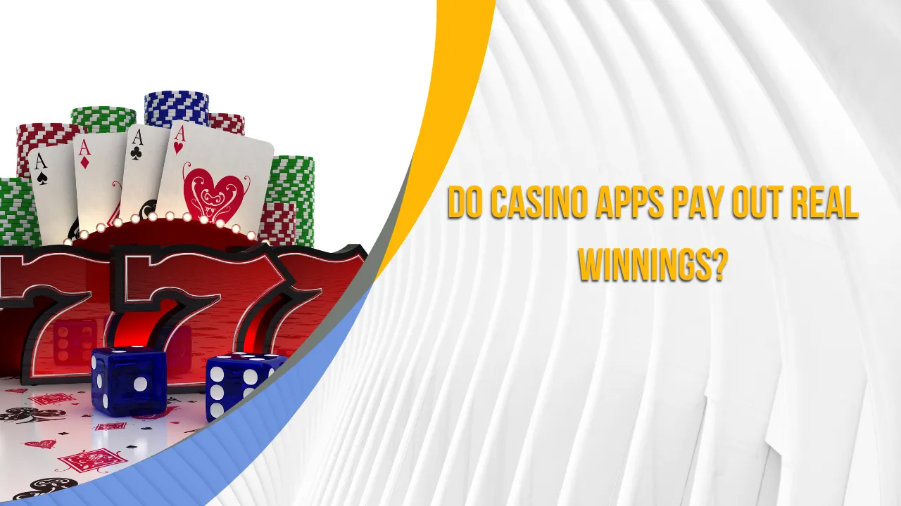 Do Casino Apps Pay Out Real Winnings?